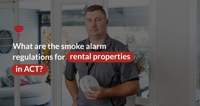 What are the smoke alarm regulations for rental properties in ACT?